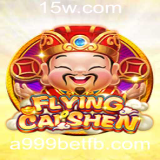 Explorando o Fascinante Mundo de FlyingCaiShen no A999bet